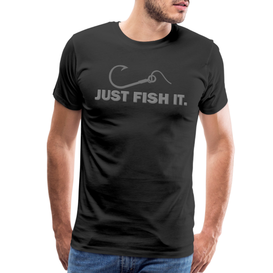 Funny Fishing Shirt, Just Fish It Shirt, Gift For Fisherman, Fishing Shirt, Fishing Gifts, Gift For Dad, Fisherman T shirt - black