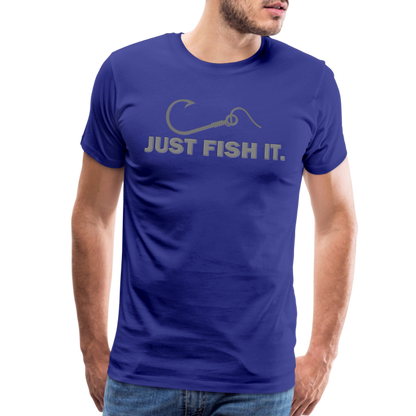 Funny Fishing Shirt, Just Fish It Shirt, Gift For Fisherman, Fishing Shirt, Fishing Gifts, Gift For Dad, Fisherman T shirt - royal blue