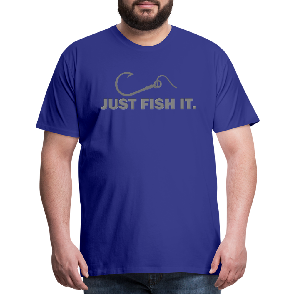 Funny Fishing Shirt, Just Fish It Shirt, Gift For Fisherman, Fishing Shirt, Fishing Gifts, Gift For Dad, Fisherman T shirt - royal blue