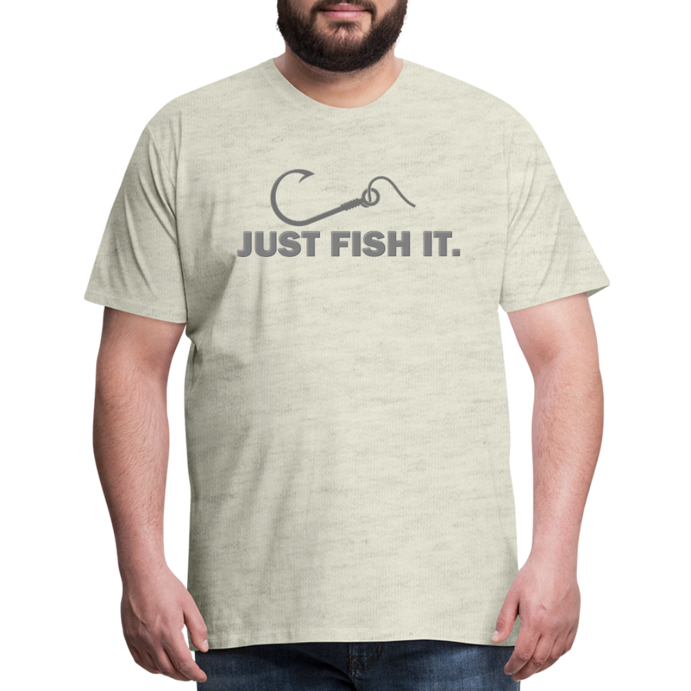 Funny Fishing Shirt, Just Fish It Shirt, Gift For Fisherman, Fishing Shirt, Fishing Gifts, Gift For Dad, Fisherman T shirt - heather oatmeal