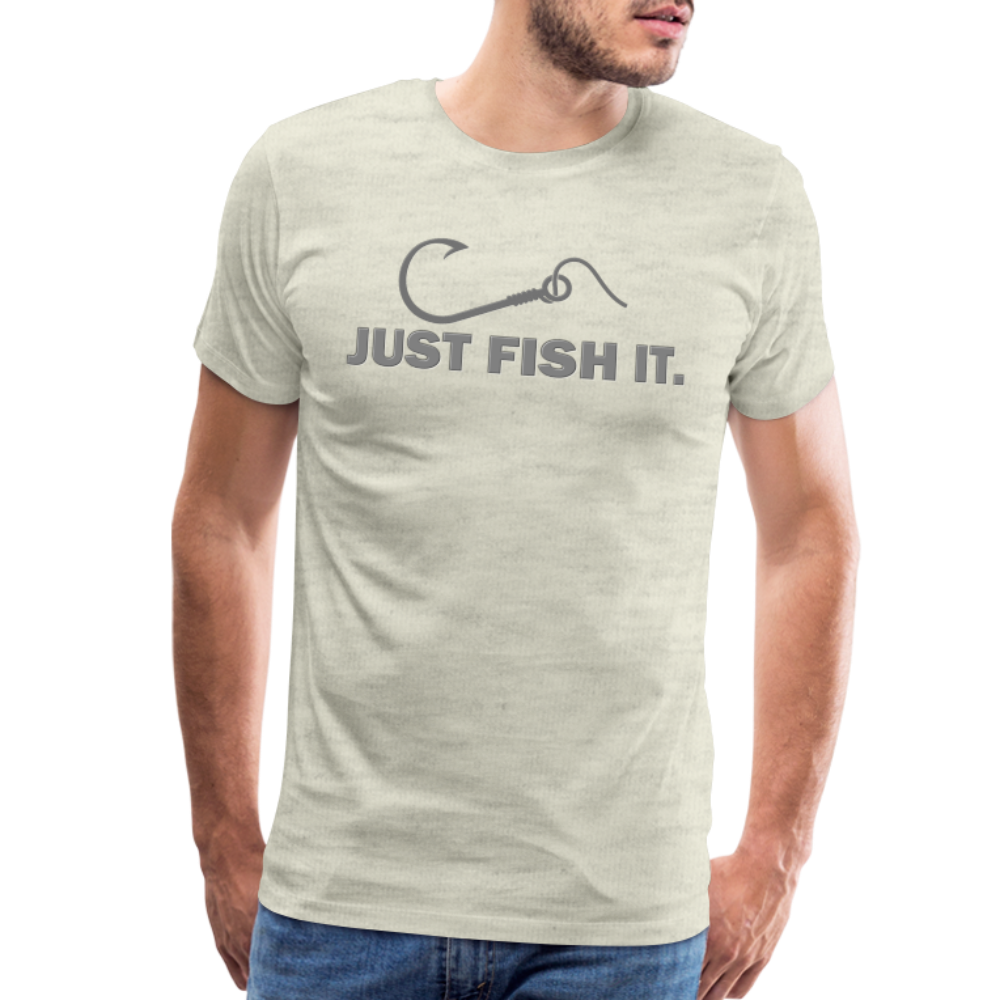 Funny Fishing Shirt, Just Fish It Shirt, Gift For Fisherman, Fishing Shirt, Fishing Gifts, Gift For Dad, Fisherman T shirt - heather oatmeal