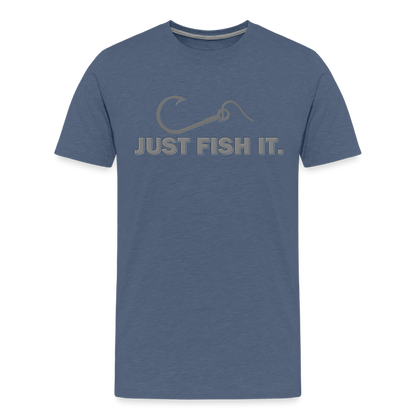 Funny Fishing Shirt, Just Fish It Shirt, Gift For Fisherman, Fishing Shirt, Fishing Gifts, Gift For Dad, Fisherman T shirt - heather blue