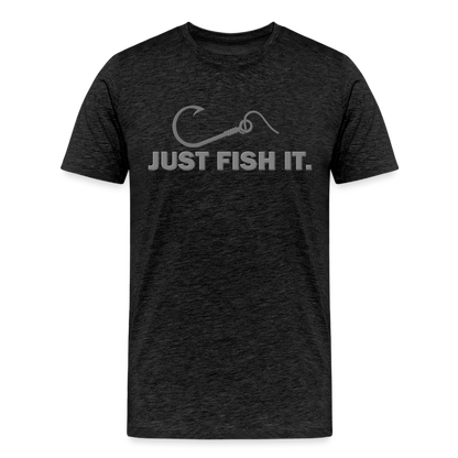 Funny Fishing Shirt, Just Fish It Shirt, Gift For Fisherman, Fishing Shirt, Fishing Gifts, Gift For Dad, Fisherman T shirt - charcoal grey