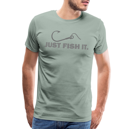 Funny Fishing Shirt, Just Fish It Shirt, Gift For Fisherman, Fishing Shirt, Fishing Gifts, Gift For Dad, Fisherman T shirt - steel green