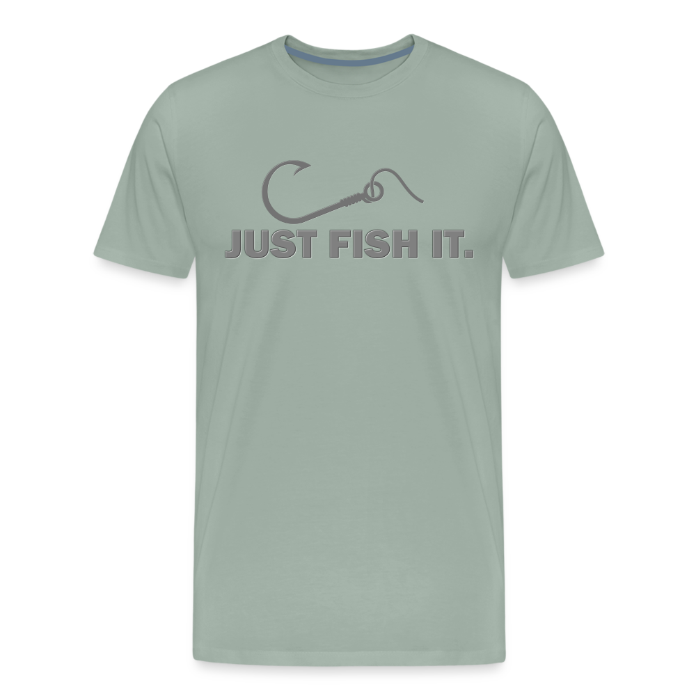 Funny Fishing Shirt, Just Fish It Shirt, Gift For Fisherman, Fishing Shirt, Fishing Gifts, Gift For Dad, Fisherman T shirt - steel green