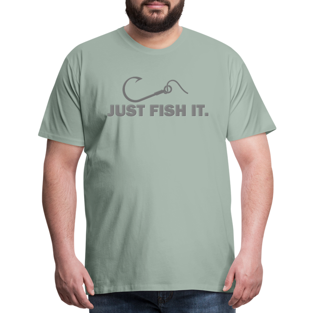 Funny Fishing Shirt, Just Fish It Shirt, Gift For Fisherman, Fishing Shirt, Fishing Gifts, Gift For Dad, Fisherman T shirt - steel green