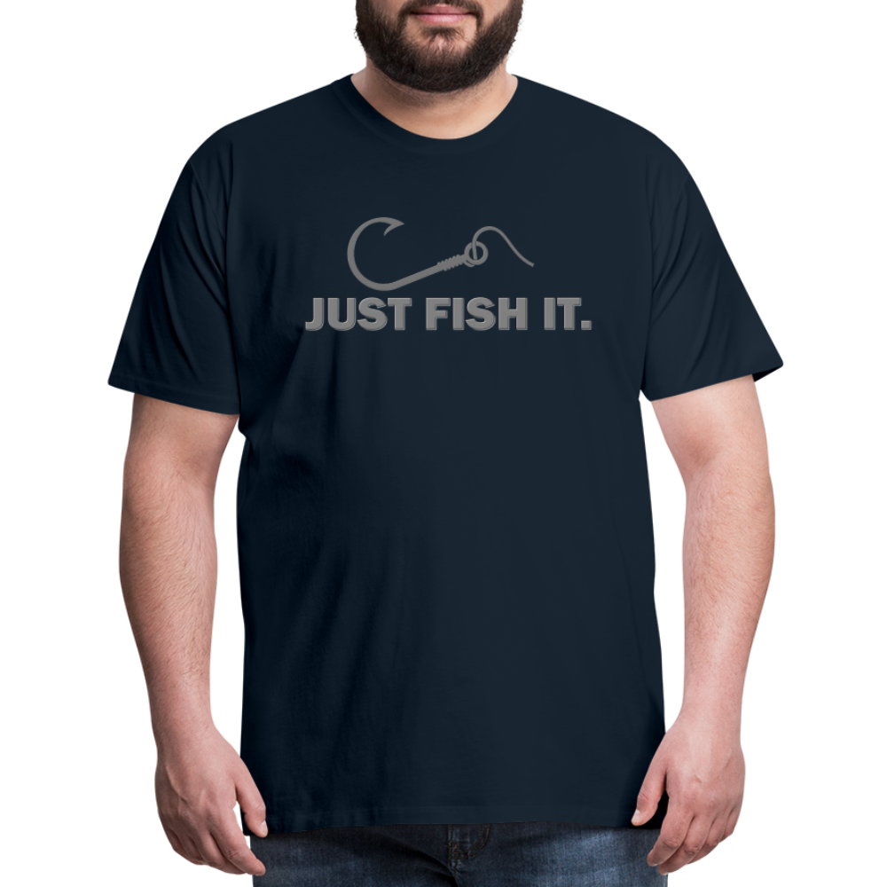 Funny Fishing Shirt, Just Fish It Shirt, Gift For Fisherman, Fishing Shirt, Fishing Gifts, Gift For Dad, Fisherman T shirt - deep navy