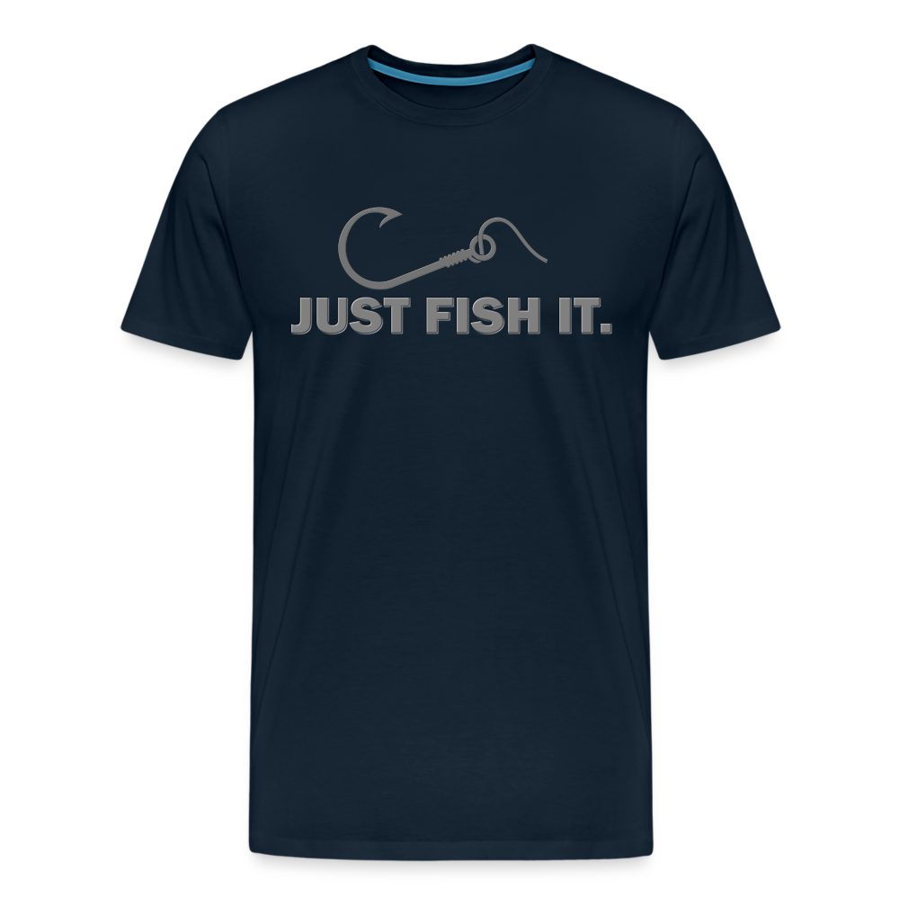 Funny Fishing Shirt, Just Fish It Shirt, Gift For Fisherman, Fishing Shirt, Fishing Gifts, Gift For Dad, Fisherman T shirt - deep navy