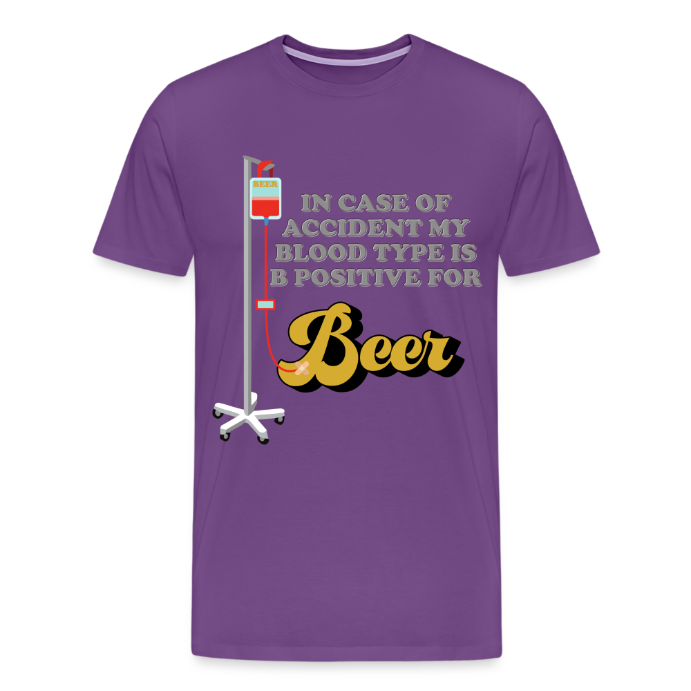 Beer Shirt, Drinking Shirt, Brewing Beer Shirt, Beer Geek, Craft Beer, In Case Of Accident My Blood Type Is B Positive For Beer Shirt, - purple