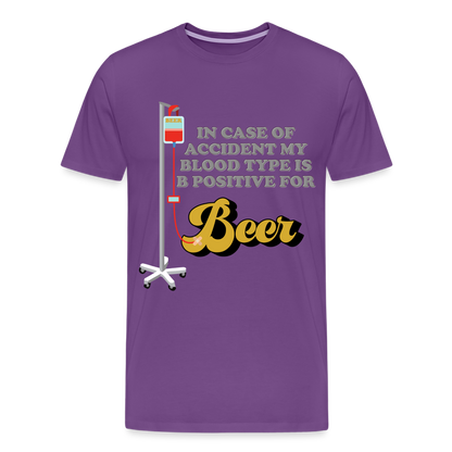 Beer Shirt, Drinking Shirt, Brewing Beer Shirt, Beer Geek, Craft Beer, In Case Of Accident My Blood Type Is B Positive For Beer Shirt, - purple