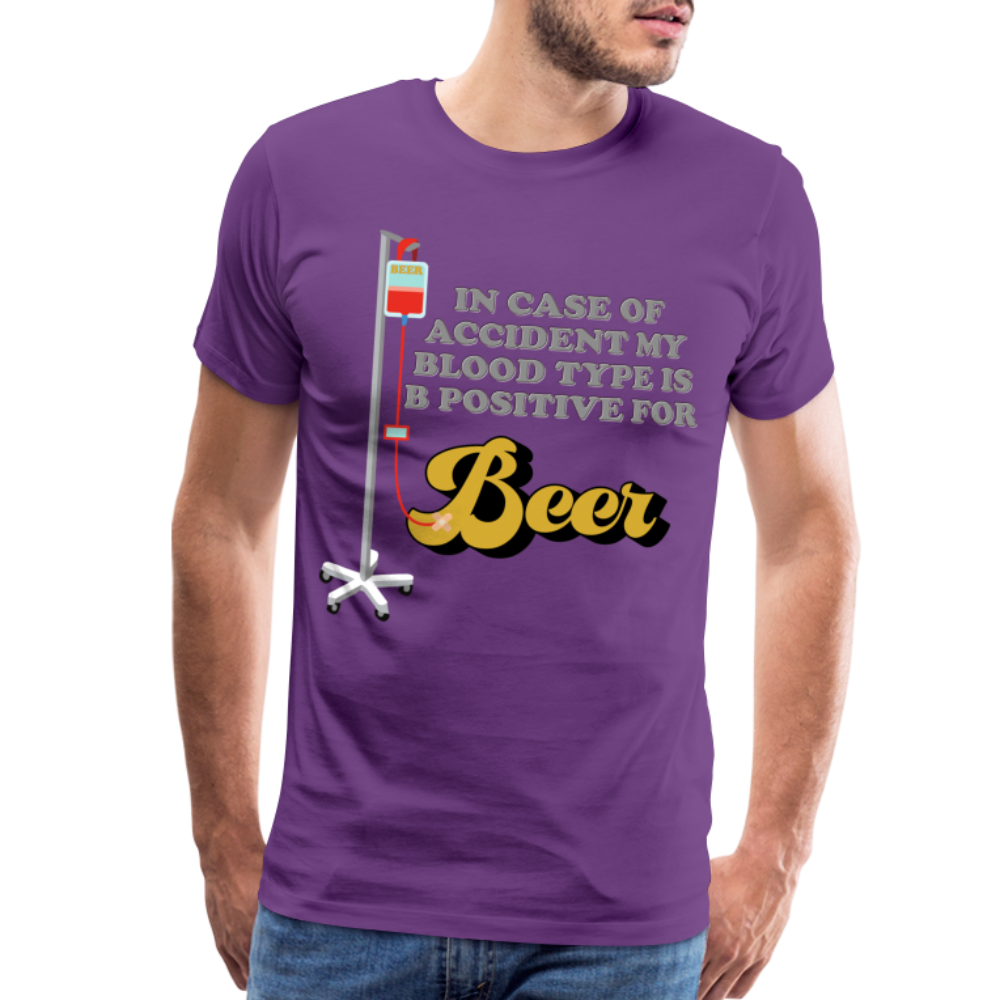 Beer Shirt, Drinking Shirt, Brewing Beer Shirt, Beer Geek, Craft Beer, In Case Of Accident My Blood Type Is B Positive For Beer Shirt, - purple