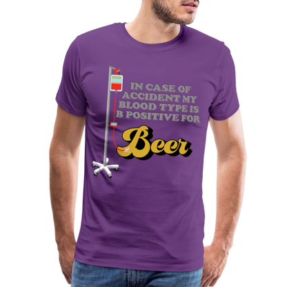 Beer Shirt, Drinking Shirt, Brewing Beer Shirt, Beer Geek, Craft Beer, In Case Of Accident My Blood Type Is B Positive For Beer Shirt, - purple