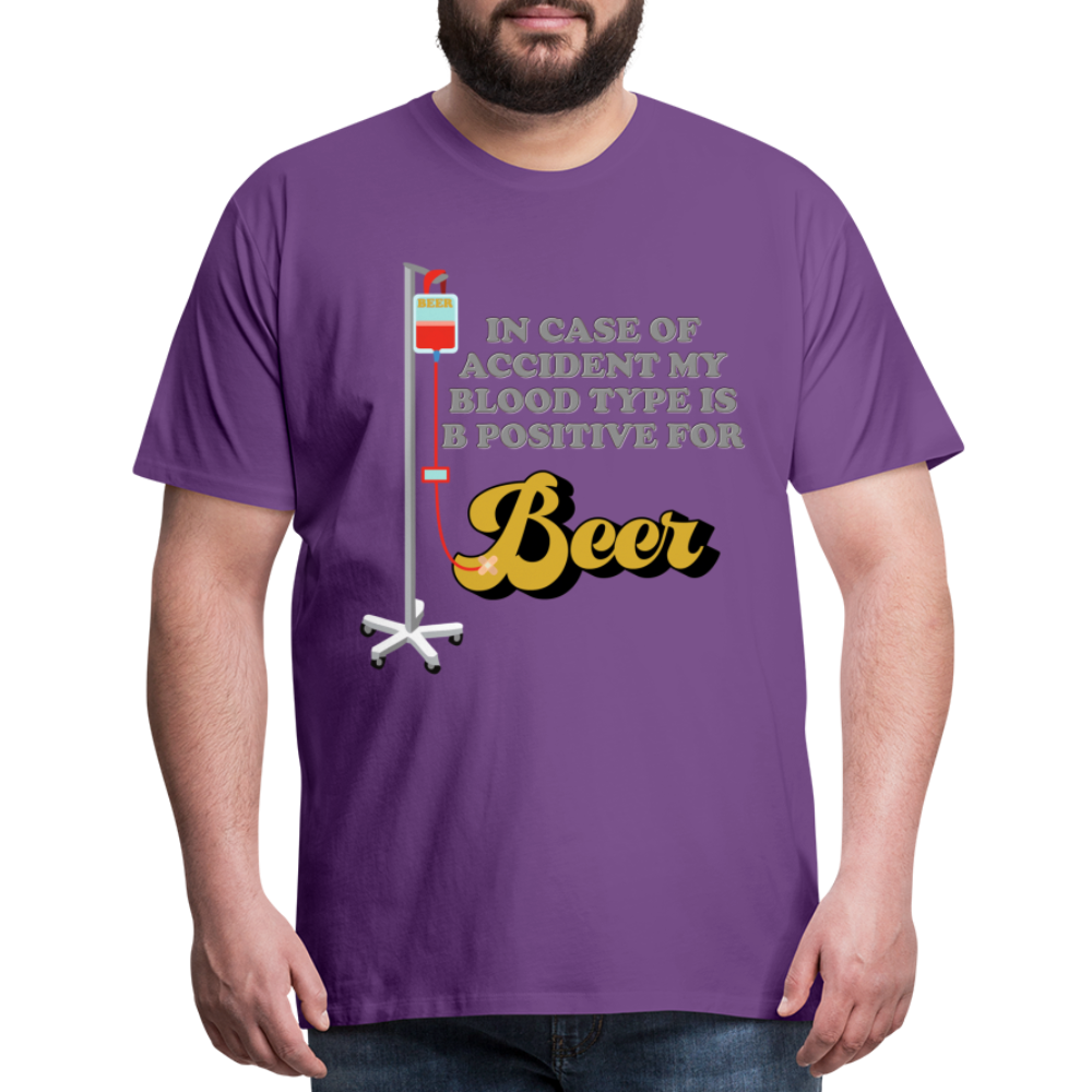 Beer Shirt, Drinking Shirt, Brewing Beer Shirt, Beer Geek, Craft Beer, In Case Of Accident My Blood Type Is B Positive For Beer Shirt, - purple