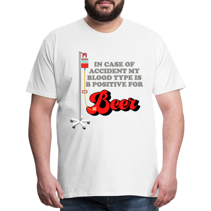 Brewing Beer Shirt, Beer Shirt, Drinking Shirt, Beer Geek, Craft Beer, In Case Of Accident My Blood Type Is B Positive For Beer Shirt, - white