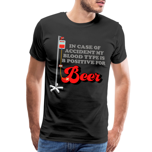 Brewing Beer Shirt, Beer Shirt, Drinking Shirt, Beer Geek, Craft Beer, In Case Of Accident My Blood Type Is B Positive For Beer Shirt, - black