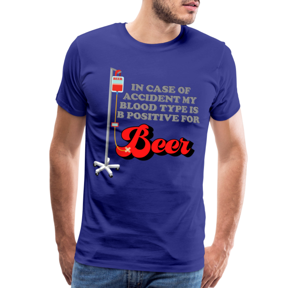 Brewing Beer Shirt, Beer Shirt, Drinking Shirt, Beer Geek, Craft Beer, In Case Of Accident My Blood Type Is B Positive For Beer Shirt, - royal blue