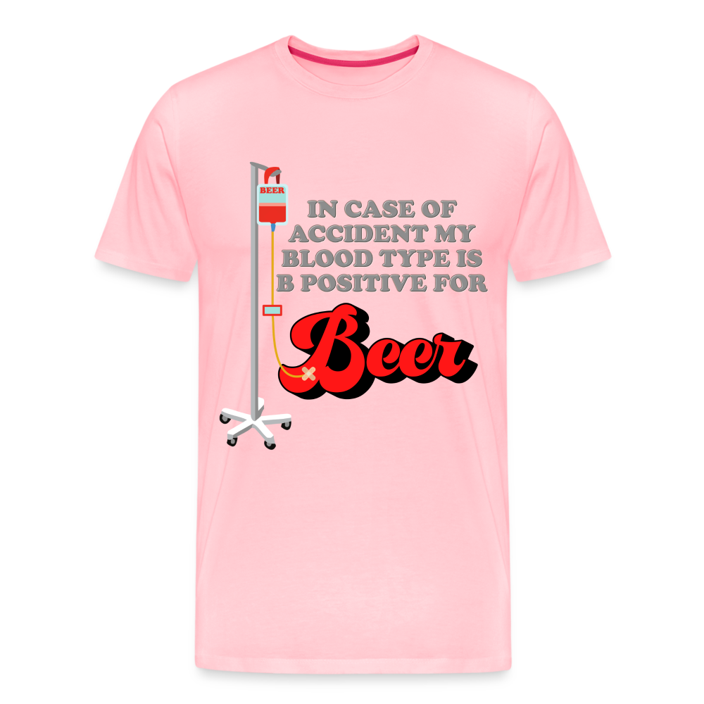 Brewing Beer Shirt, Beer Shirt, Drinking Shirt, Beer Geek, Craft Beer, In Case Of Accident My Blood Type Is B Positive For Beer Shirt, - pink
