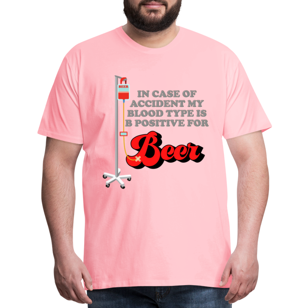 Brewing Beer Shirt, Beer Shirt, Drinking Shirt, Beer Geek, Craft Beer, In Case Of Accident My Blood Type Is B Positive For Beer Shirt, - pink