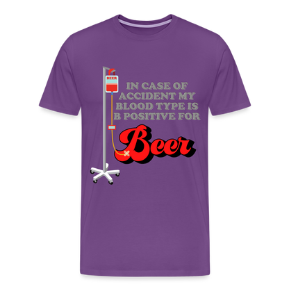 Brewing Beer Shirt, Beer Shirt, Drinking Shirt, Beer Geek, Craft Beer, In Case Of Accident My Blood Type Is B Positive For Beer Shirt, - purple