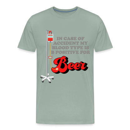 Brewing Beer Shirt, Beer Shirt, Drinking Shirt, Beer Geek, Craft Beer, In Case Of Accident My Blood Type Is B Positive For Beer Shirt, - steel green