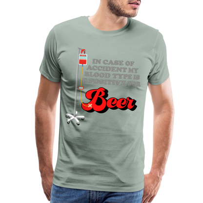 Brewing Beer Shirt, Beer Shirt, Drinking Shirt, Beer Geek, Craft Beer, In Case Of Accident My Blood Type Is B Positive For Beer Shirt, - steel green