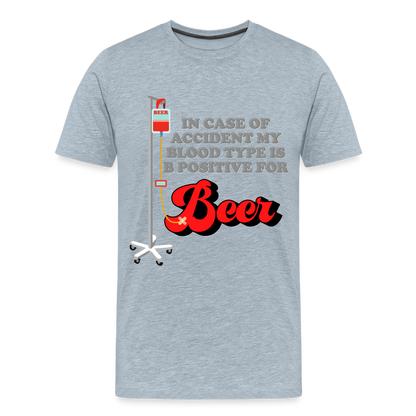 Brewing Beer Shirt, Beer Shirt, Drinking Shirt, Beer Geek, Craft Beer, In Case Of Accident My Blood Type Is B Positive For Beer Shirt, - heather ice blue
