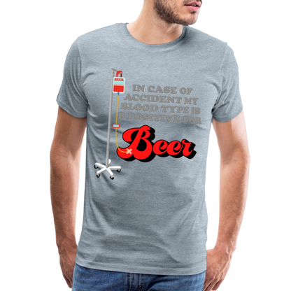 Brewing Beer Shirt, Beer Shirt, Drinking Shirt, Beer Geek, Craft Beer, In Case Of Accident My Blood Type Is B Positive For Beer Shirt, - heather ice blue