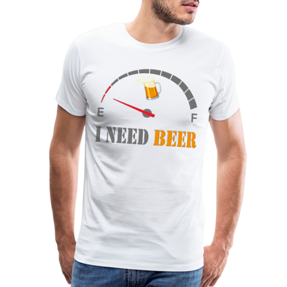 Beer Lovers Shirt, I Need Beer Shirt, Fuel Gauge Shirt, Beer Froth, Funny Beer Lovers, I Need Beer, Funny Drinking Shirt, Beer Humor Shirt - white