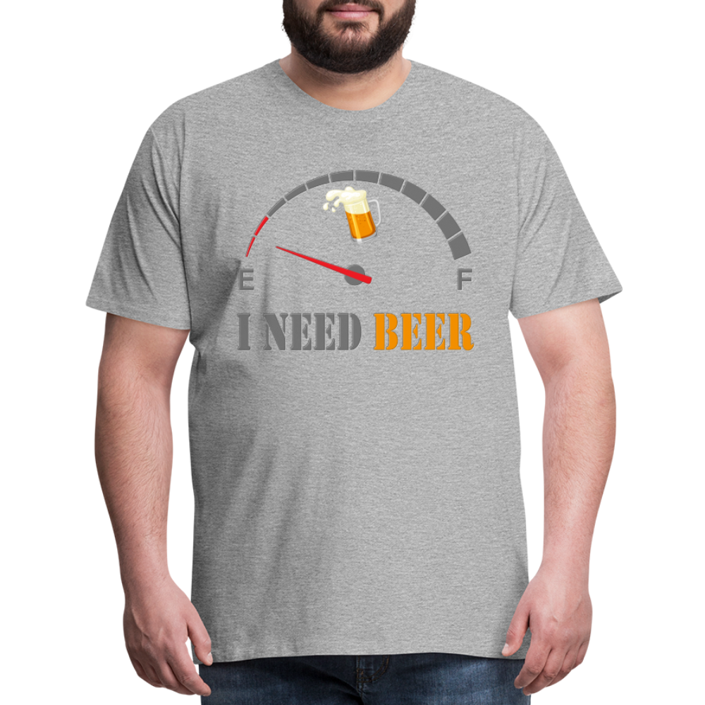 Beer Lovers Shirt, I Need Beer Shirt, Fuel Gauge Shirt, Beer Froth, Funny Beer Lovers, I Need Beer, Funny Drinking Shirt, Beer Humor Shirt - heather gray