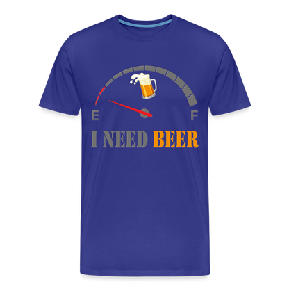Beer Lovers Shirt, I Need Beer Shirt, Fuel Gauge Shirt, Beer Froth, Funny Beer Lovers, I Need Beer, Funny Drinking Shirt, Beer Humor Shirt - royal blue