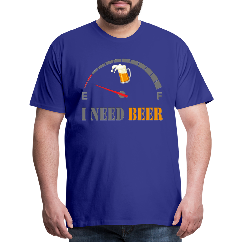 Beer Lovers Shirt, I Need Beer Shirt, Fuel Gauge Shirt, Beer Froth, Funny Beer Lovers, I Need Beer, Funny Drinking Shirt, Beer Humor Shirt - royal blue
