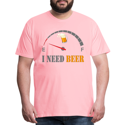 Beer Lovers Shirt, I Need Beer Shirt, Fuel Gauge Shirt, Beer Froth, Funny Beer Lovers, I Need Beer, Funny Drinking Shirt, Beer Humor Shirt - pink
