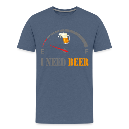 Beer Lovers Shirt, I Need Beer Shirt, Fuel Gauge Shirt, Beer Froth, Funny Beer Lovers, I Need Beer, Funny Drinking Shirt, Beer Humor Shirt - heather blue
