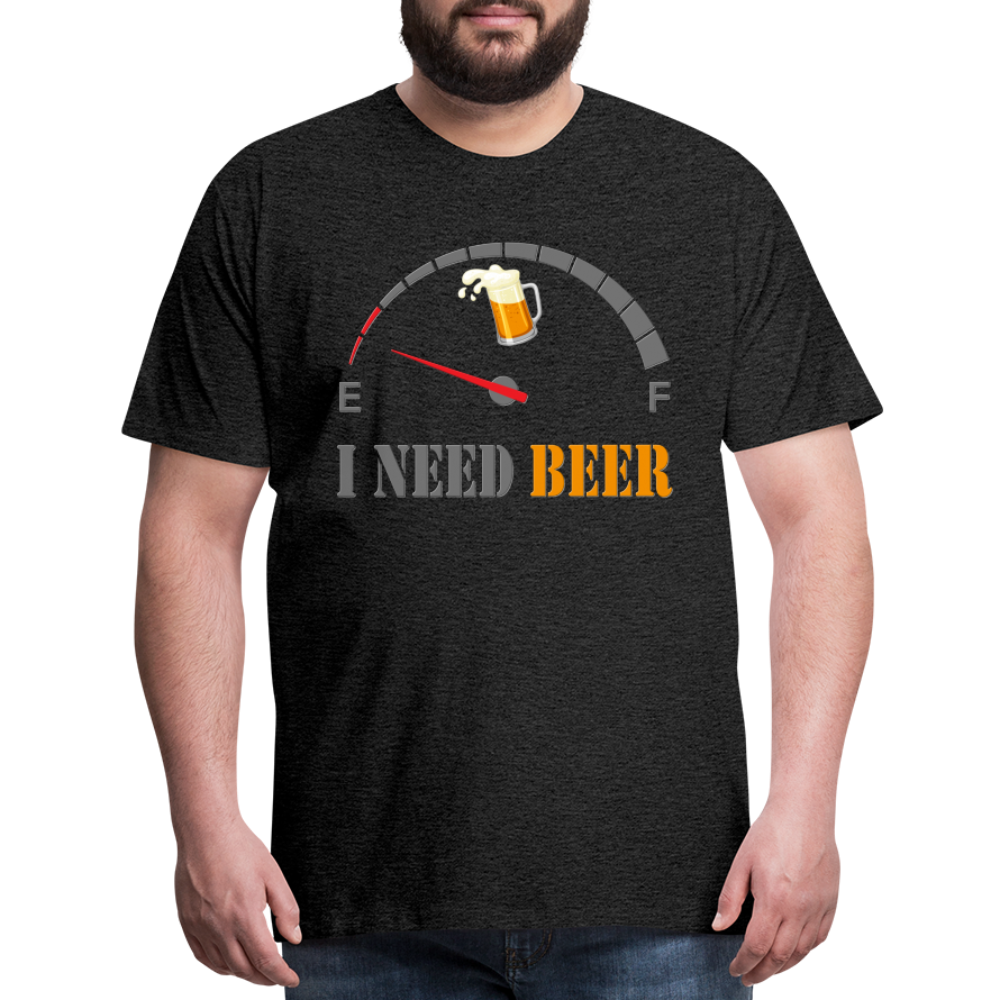 Beer Lovers Shirt, I Need Beer Shirt, Fuel Gauge Shirt, Beer Froth, Funny Beer Lovers, I Need Beer, Funny Drinking Shirt, Beer Humor Shirt - charcoal grey