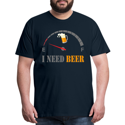 Beer Lovers Shirt, I Need Beer Shirt, Fuel Gauge Shirt, Beer Froth, Funny Beer Lovers, I Need Beer, Funny Drinking Shirt, Beer Humor Shirt - deep navy