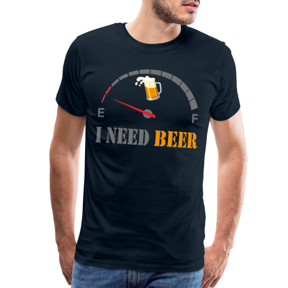 Beer Lovers Shirt, I Need Beer Shirt, Fuel Gauge Shirt, Beer Froth, Funny Beer Lovers, I Need Beer, Funny Drinking Shirt, Beer Humor Shirt - deep navy