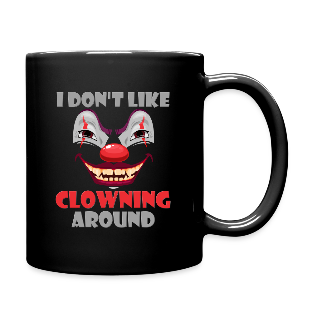Art The Clown Mug, Scary, Spooky, I Don't Like Clowning Around Mug, Halloween Mug,  Horror, Massacre, Clown Mug, Party, Balloons - black