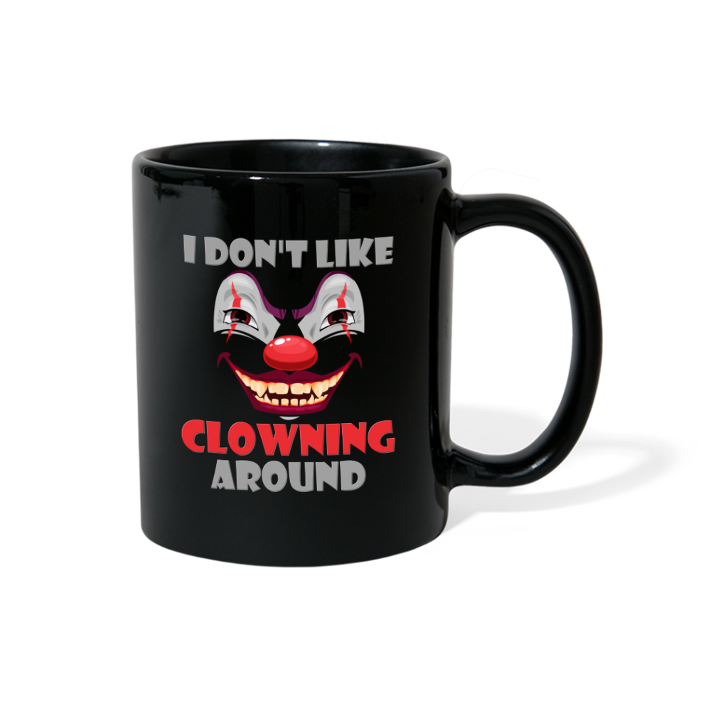Art The Clown Mug, Scary, Spooky, I Don't Like Clowning Around Mug, Halloween Mug,  Horror, Massacre, Clown Mug, Party, Balloons - black