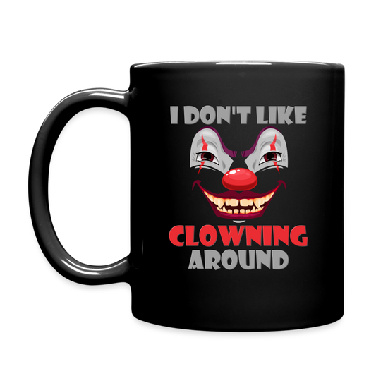 Art The Clown Mug, Scary, Spooky, I Don't Like Clowning Around Mug, Halloween Mug,  Horror, Massacre, Clown Mug, Party, Balloons - black