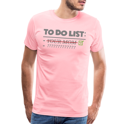 To Do List Shirt, Your Mom Shirt, Funny Your Mom Shirt, Sarcastic Shirt, Inappropriate Shirt, funny shirt, Adult Humor, - pink