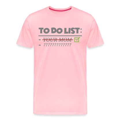 To Do List Shirt, Your Mom Shirt, Funny Your Mom Shirt, Sarcastic Shirt, Inappropriate Shirt, funny shirt, Adult Humor, - pink