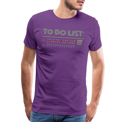 To Do List Shirt, Your Mom Shirt, Funny Your Mom Shirt, Sarcastic Shirt, Inappropriate Shirt, funny shirt, Adult Humor, - purple