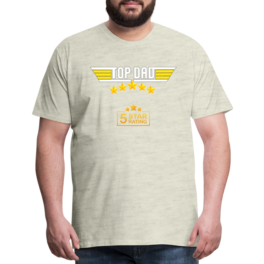 Gift For Dad, Fathers Day Gift, Top Dad Shirt, Top Dad T-Shirt, Funny Dad Shirt, Gift For Husband, Best Dad Shirt, Fathers Day Gift Idea - heather oatmeal