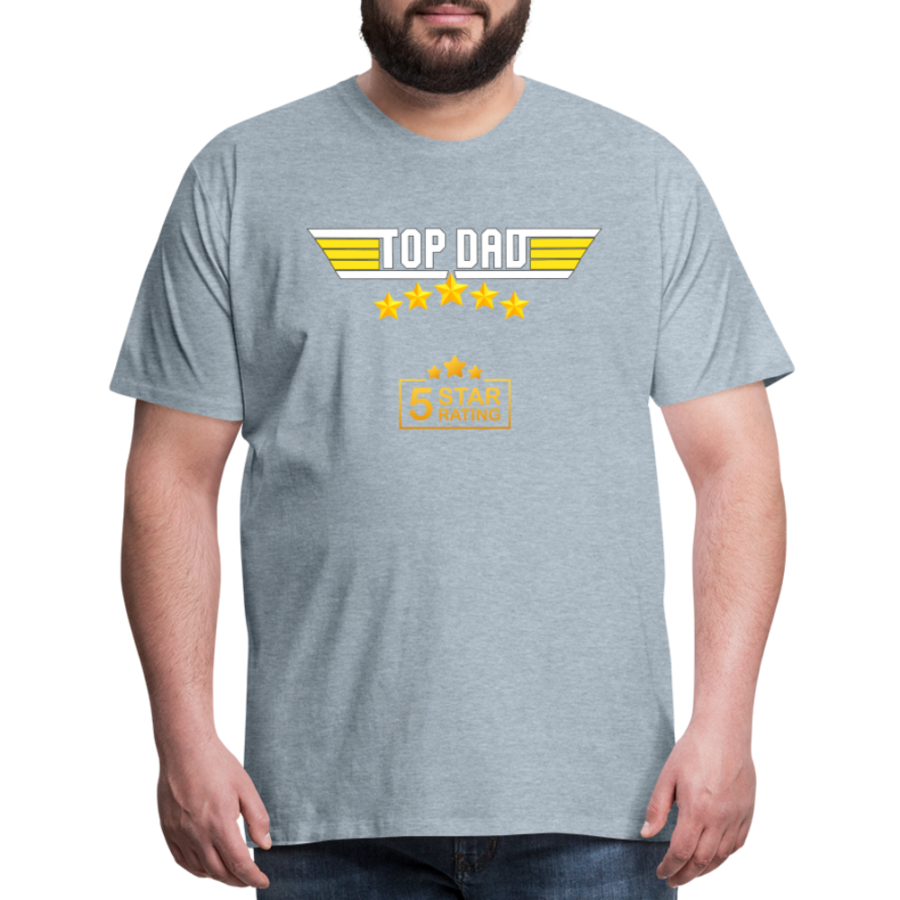 Gift For Dad, Fathers Day Gift, Top Dad Shirt, Top Dad T-Shirt, Funny Dad Shirt, Gift For Husband, Best Dad Shirt, Fathers Day Gift Idea - heather ice blue