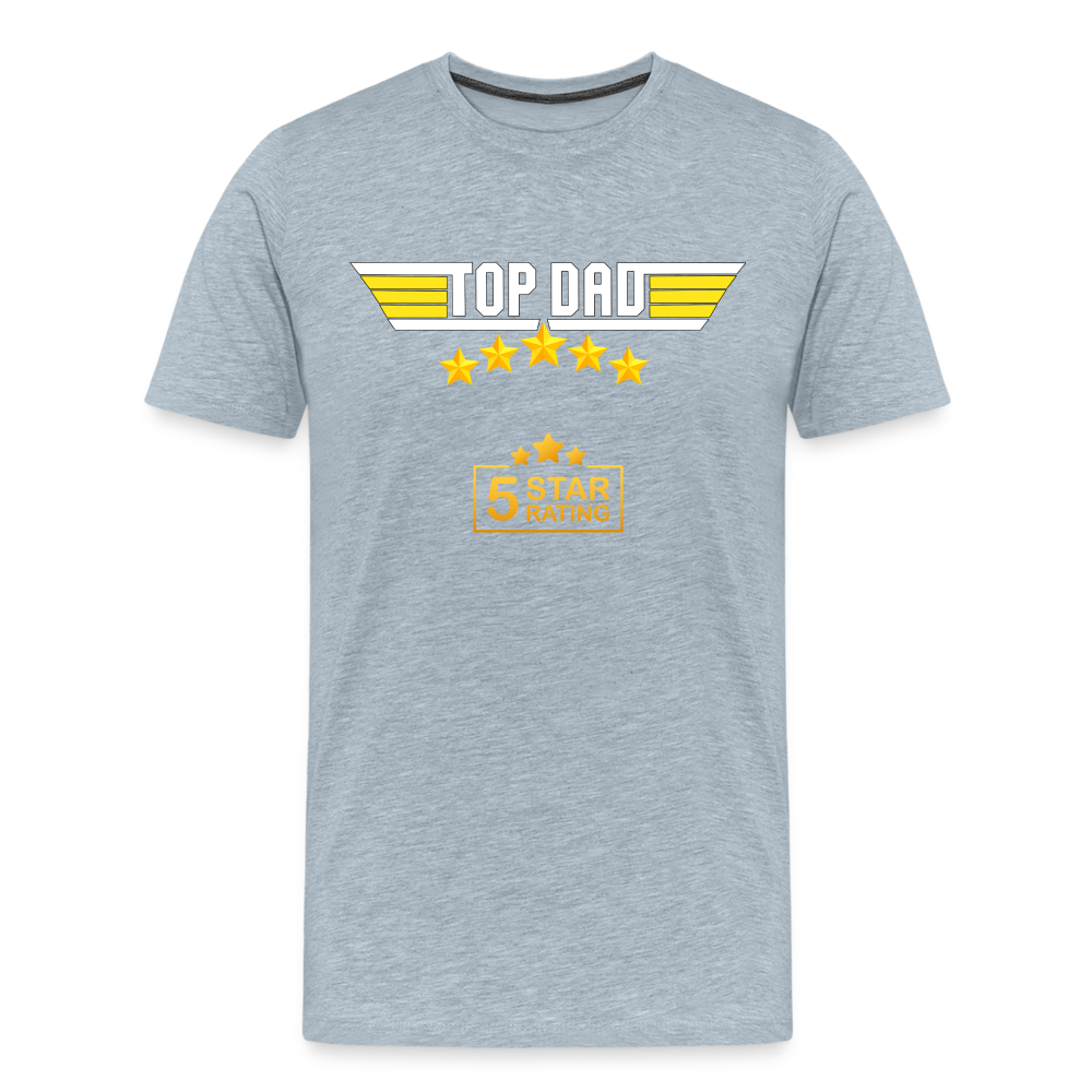 Gift For Dad, Fathers Day Gift, Top Dad Shirt, Top Dad T-Shirt, Funny Dad Shirt, Gift For Husband, Best Dad Shirt, Fathers Day Gift Idea - heather ice blue