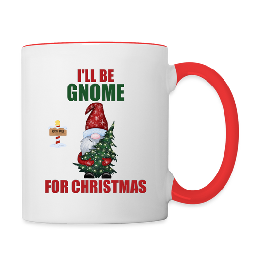 I'll Be Gnome For Christmas Mug, Funny Christmas Gnome Mug, Gnomes Christmas, Gnomes Christmas Mug, Christmas Gift For Her, Christmas Contrast Coffee Mug - white/red