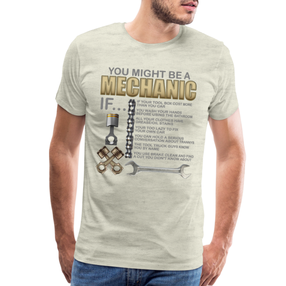 Mechanic Gift, Mechanic Shirt, You Might Be A Mechanic, Diesel Mechanic, Gift For Mechanic, Car Mechanic, Car Guy Shirt, Funny Dad Shirt - heather oatmeal