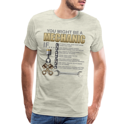 Mechanic Gift, Mechanic Shirt, You Might Be A Mechanic, Diesel Mechanic, Gift For Mechanic, Car Mechanic, Car Guy Shirt, Funny Dad Shirt - heather oatmeal
