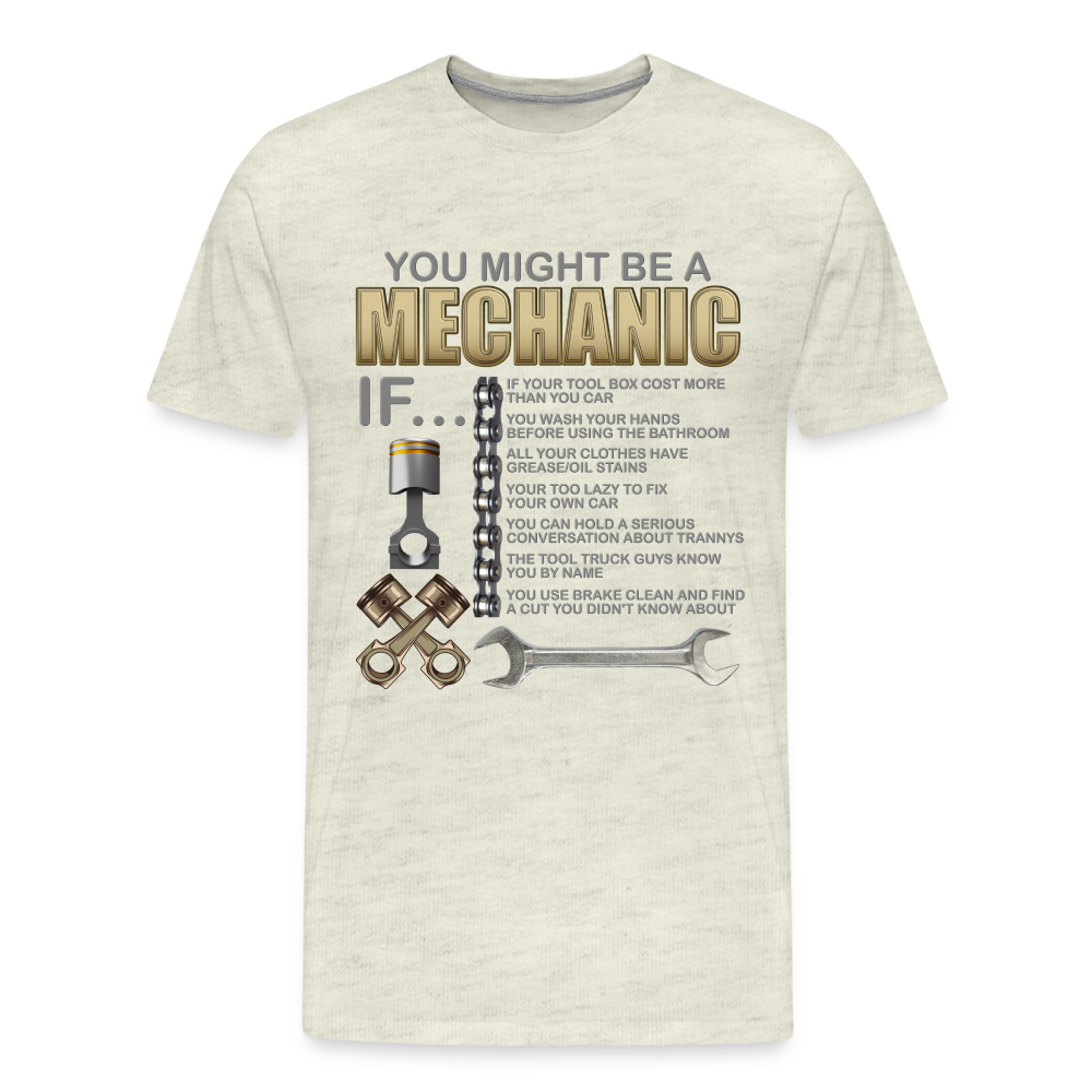 Mechanic Gift, Mechanic Shirt, You Might Be A Mechanic, Diesel Mechanic, Gift For Mechanic, Car Mechanic, Car Guy Shirt, Funny Dad Shirt - heather oatmeal