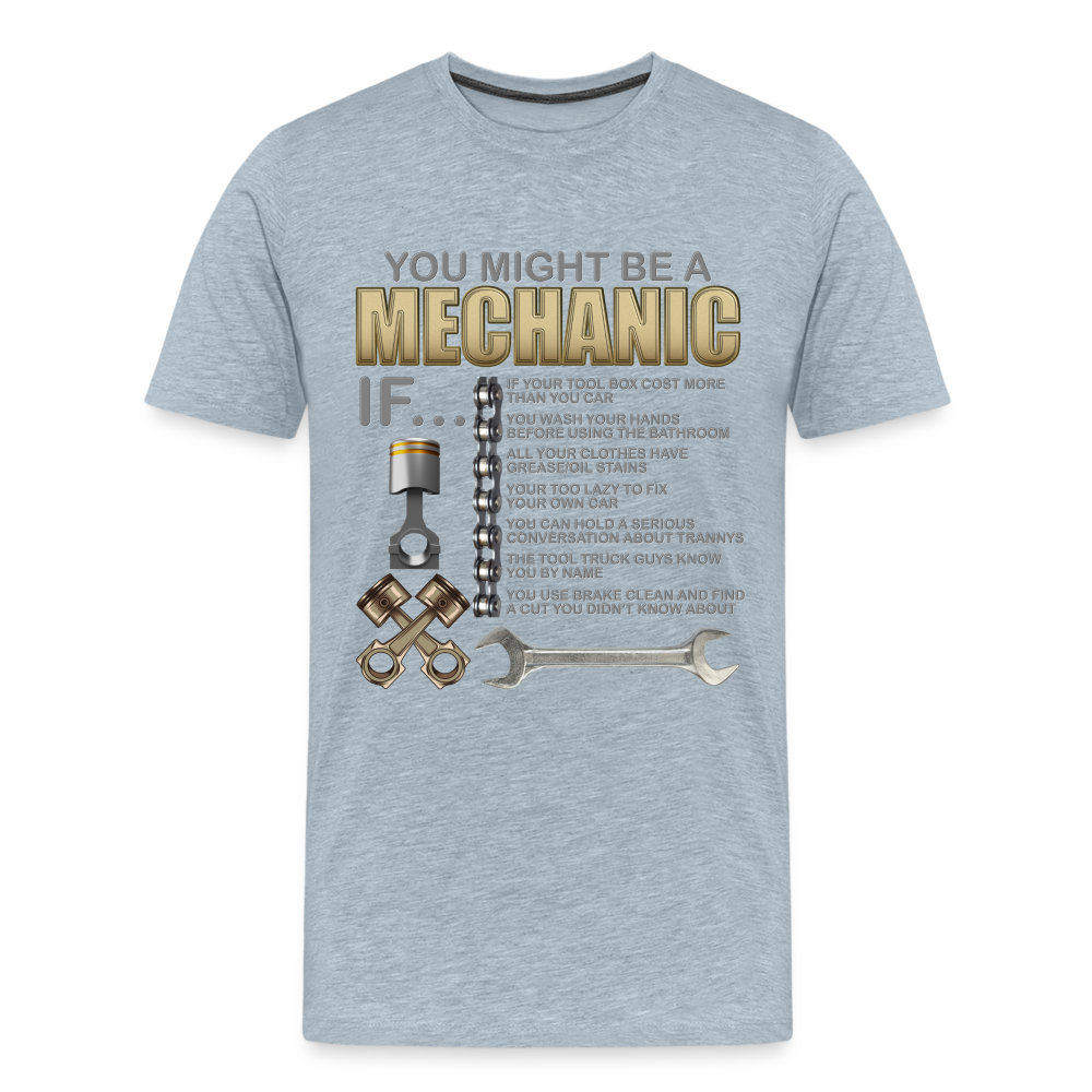 Mechanic Gift, Mechanic Shirt, You Might Be A Mechanic, Diesel Mechanic, Gift For Mechanic, Car Mechanic, Car Guy Shirt, Funny Dad Shirt - heather ice blue